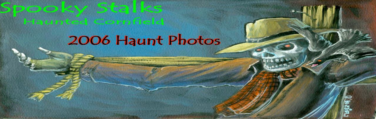 Spooky Stalks Haunted Cornfield 2006 Gallery